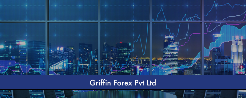 Griffin Forex Pvt Ltd 